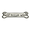 Bone Magnet - Who Rescued Who?