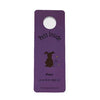 Don't Let My Dog Out Door Hanger Sign - Purple