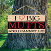 I Love Big Mutts Wood Sign