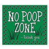 No Poop Zone Yard Sign - Green