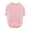 Oh My Dog Dog Shirt By Pinkaholic - Pink