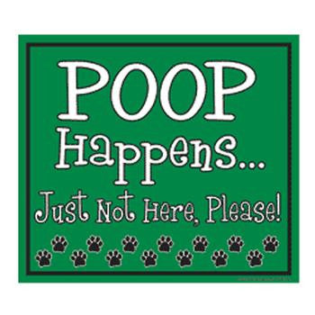 Poop Happens Yard Sign - Green - 4 Pet Supply